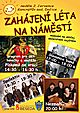 Zahájení léta na náměstí, Dačice Zahájení léta na náměstí, Dačice